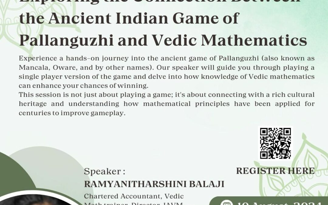 Knowledge Series 2024 – Exploring the connection between the Indian game of Pallanguzhi and Vedic mathematics